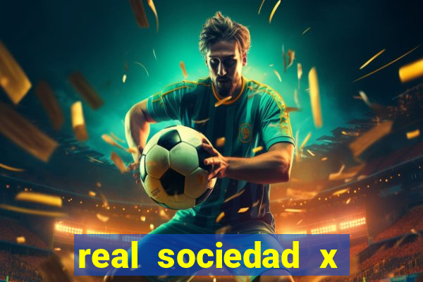 real sociedad x real madrid palpite